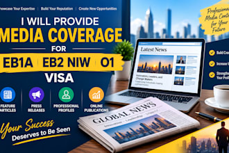 provide media coverage for eb1a eb2 niw and o1 visa