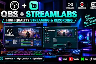 configure obs and streamlabs for high quality streaming and recording