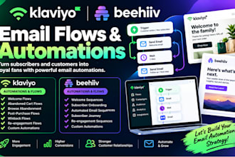 setup klaviyo and beehiiv email flows and automations