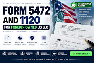 prepare 5472 and 1120 for foreign owned US llc