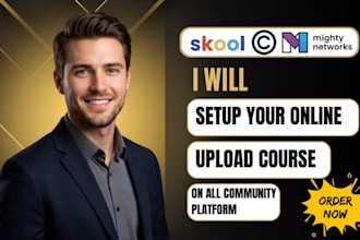 upload and setup your online course on skool, kajabi or lms