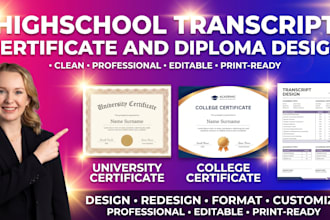 design a dynamic college, high school and university transcript certificate