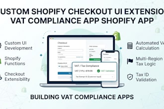 develop custom shopify checkout UI extension vat compliance app shopify app