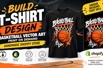 build tshirt design basketball vector art print on demand handmade shopify store