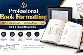 book formatting for amazon KDP, ingramspark, barnes and noble, and lulu