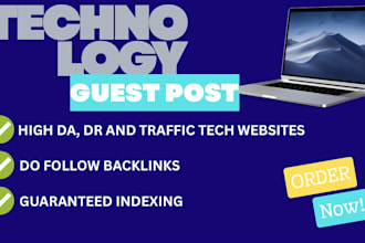 provide quality tech guest posts with do follow backlinks on high da tech sites
