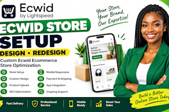 setup ecwid store design or redesign custom ecwid ecommerce store optimization