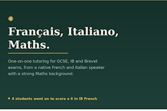 be your native french, italian and maths tutor
