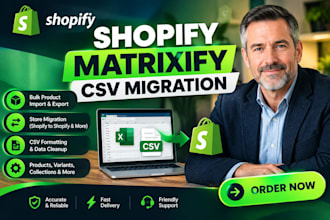 do shopify products matrixify CSV migration import export and bulk data transfer
