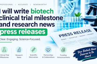 write biotech clinical trial milestone and research news press releases