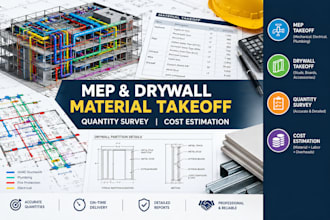 do mep and drywall material takeoff, quantity survey, and cost estimation