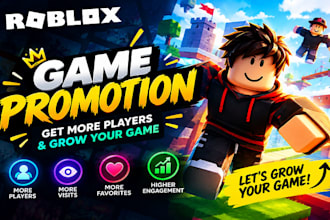 roblox advertising,roblox promotion, roblox game marketing to increase engagemet
