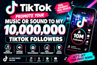 promote your music or sound to my 10,000,000 tiktok followers