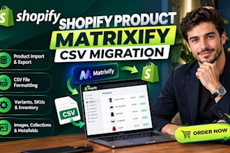 do shopify matrixify CSV migration product import export and bulk upload