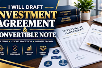 draft an investment agreement and convertible note