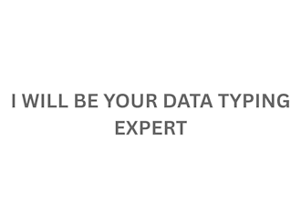 be your data typing expert