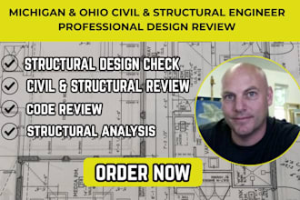 be your michigan and ohio civil structural engineer for design review
