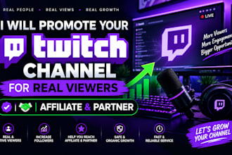promote your twitch channel for real viewers, affiliate and partner