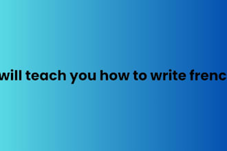 teach you how to write french