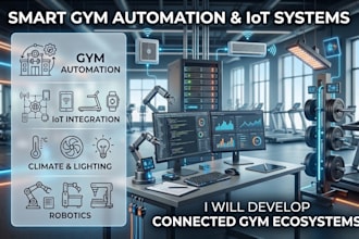 develop smart gym automation, iot device integration, hvac, lighting and robotic