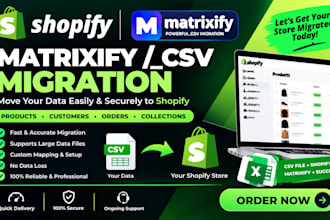 professionally migrate your shopify data accurately and securely using matrixify