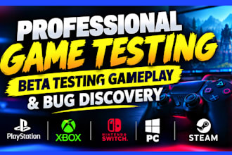 provide professional steam game testing beta testing gameplay and bug discovery