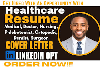 write medical, nursing, dentist, doctor, phlebotomist, healthcare resume