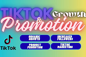promote tiktok growth with tiktok growth strategy and tiktok organic growth