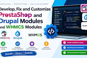 develop, fix, and customize prestashop and drupal modules and whmcs modules