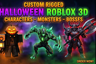 create custom rigged halloween roblox 3d characters, monsters, and bosses