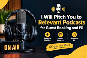 pitch you to relevant podcasts for guest booking and PR