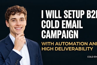 setup b2b cold email campaign with automation and high deliverability cold email
