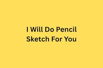 draw a pencil sketch for you
