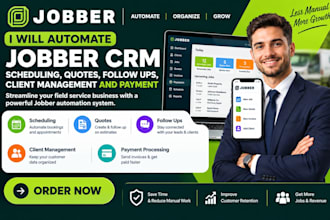 automate jobber crm scheduling, quotes, follow ups client management and payment