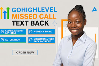 fix gohighlevel a2p 10dlc, missed call text back setup, ghl snapshot automation