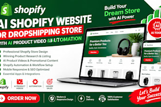 build ai shopify website or dropshipping store with ai product video and automat