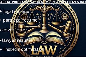 write legal resume, paralegal resume, lawyer resume, linkedin, and cover letter,