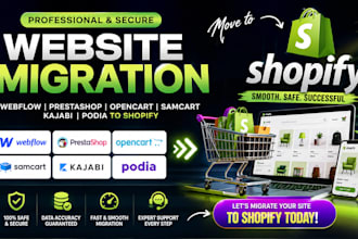 do website migration webflow prestashop opencart samcart kajabi podia to shopify