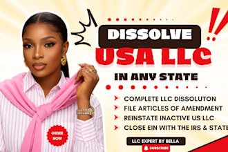 close or dissolve llc, cancel corporations and ein, amend llc tax, reinstate llc