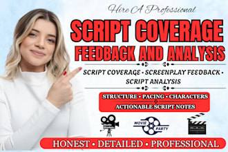 give script coverage, screenplay feedback, notes, analysis for film or TV pilot