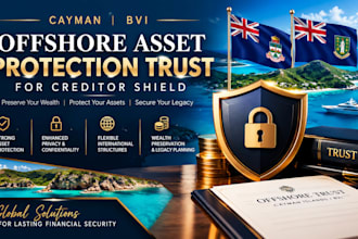 form cayman or bvi offshore asset protection trust for creditor shield