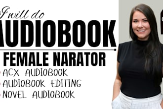 narrate or edit audiobook, female narrator, acx audible fiction novel audiobook