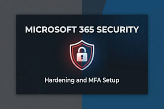 configure and harden your microsoft 365 security and mfa