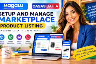 setup and manage magazine luiza and casas bahia marketplace product listing