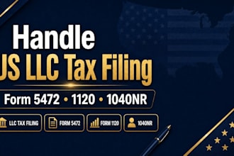handle US llc tax filing form 5472, 1120, and 1040nr