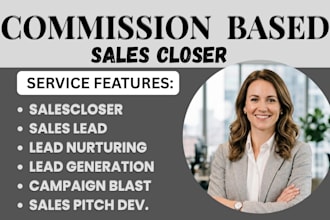 commission based  high ticket  sales closer commission sales representative