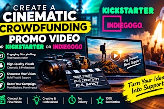 create a cinematic crowdfunding promo video for kickstarter or indiegogo