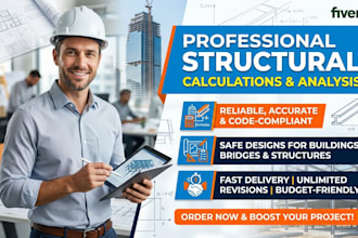 provide structural calculations, analysis and engineering design