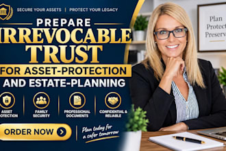 prepare irrevocable trust for asset protection and estate planning
