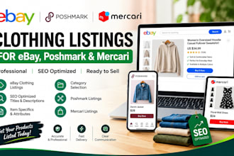 create ebay clothing listings, ebay SEO listings, poshmark and mercari listings